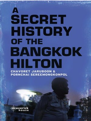cover image of A Secret History of the Bangkok Hilton